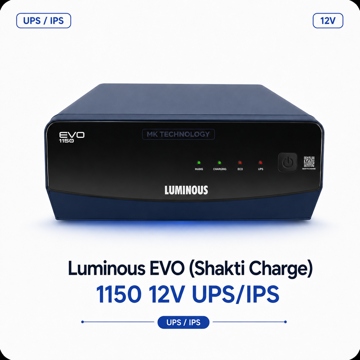 Luminous EVO (Shakti Charge) 1150 12V UPS IPS Luminous EVO (Shakti Charge) 1150 12V UPS/IPS